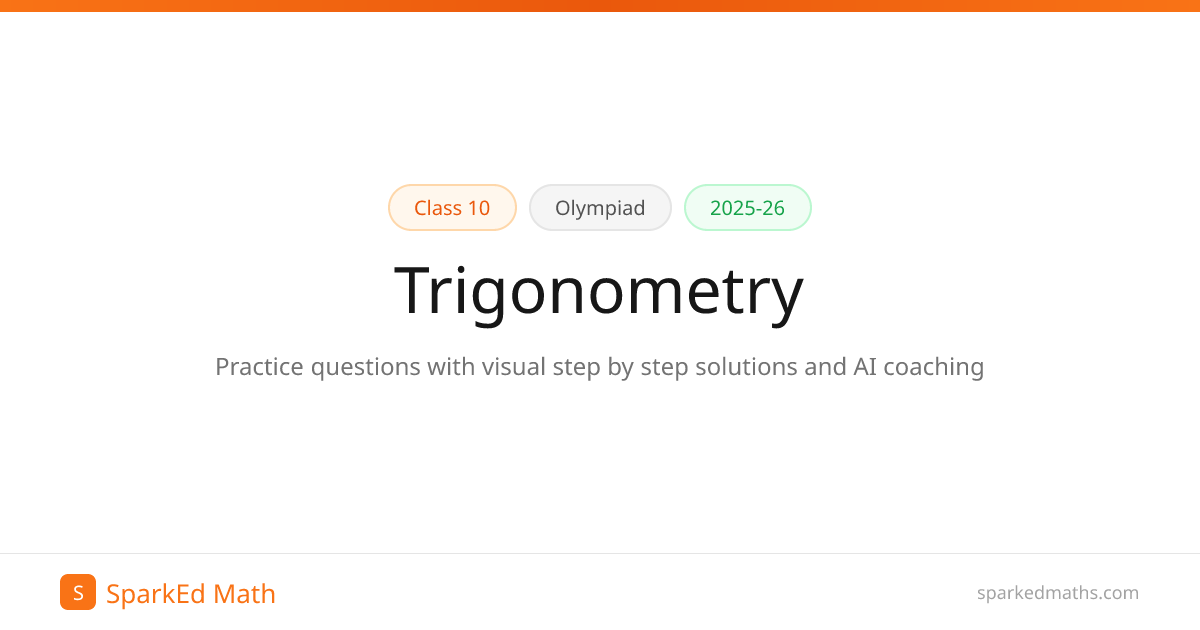 Trigonometry — Class 10 Olympiad (2025-26)