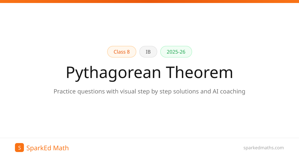 Pythagorean Theorem — Class 8 IB (2025-26)